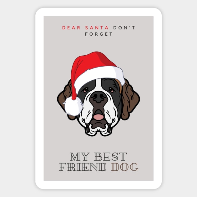 Merry Christmas Santa Dont Forget My Best Friend Dog Saint Bernard Sticker by Seasonal Dogs